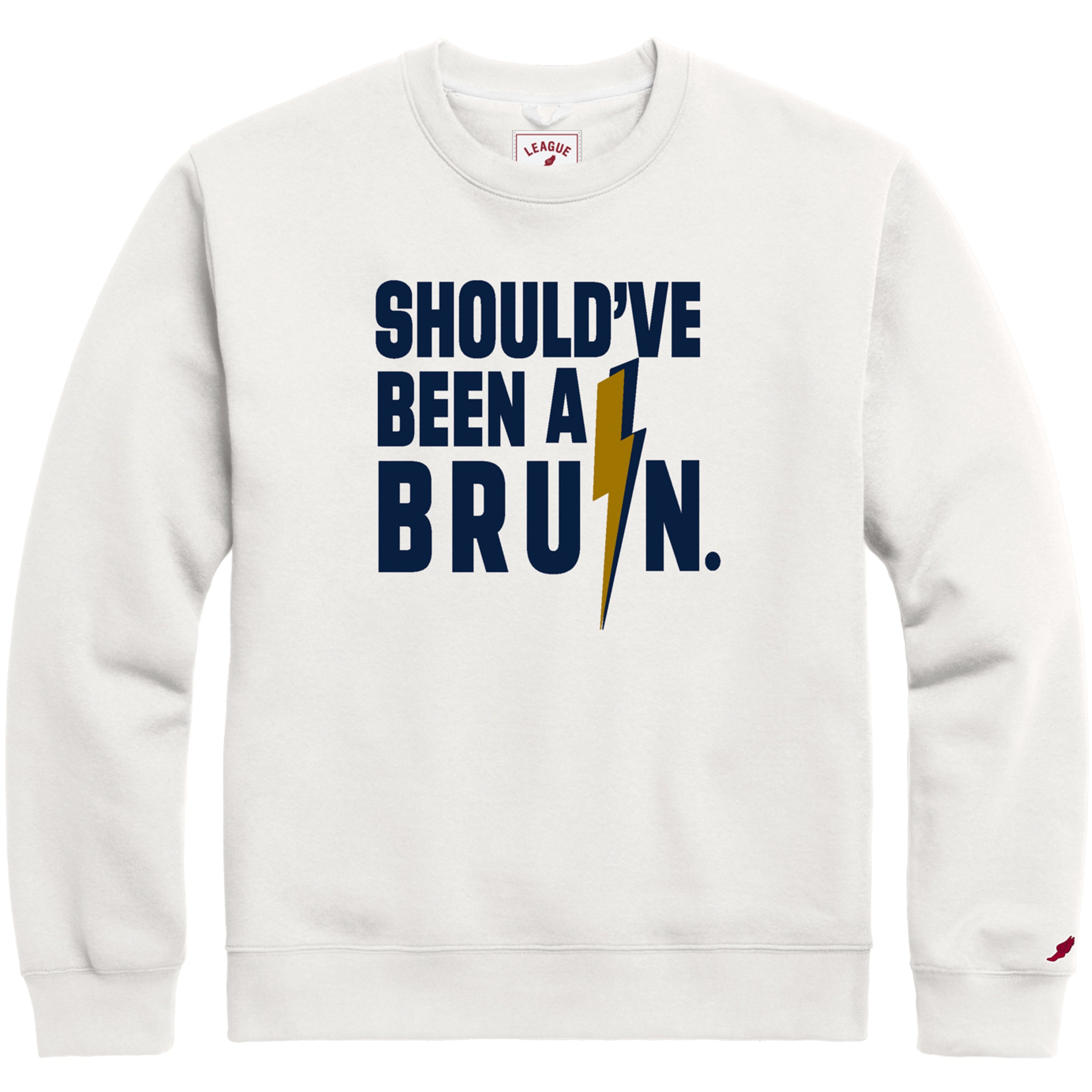 Women's League White Fleece Crew - Should've Been a Bruin
